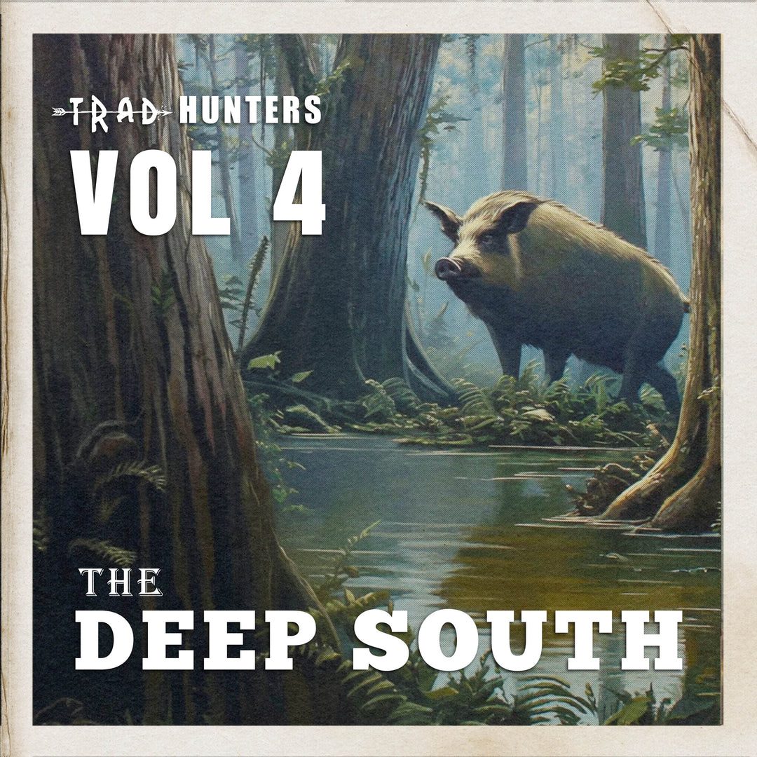 Trad Hunters Magazine - Volume 4: The Deep South (Single Issue)