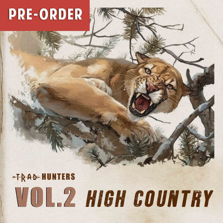 Trad Hunters Magazine - Volume 2: High Country ( Pre-Order Single Issue)